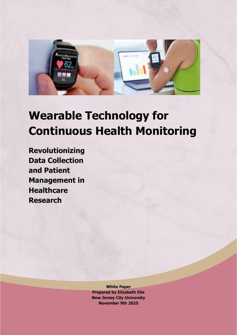 Cover of the white paper Wearable Technology for Continuous Health Monitoring, prepared by Elizabeth Elie, New Jersey City University, November 2025
